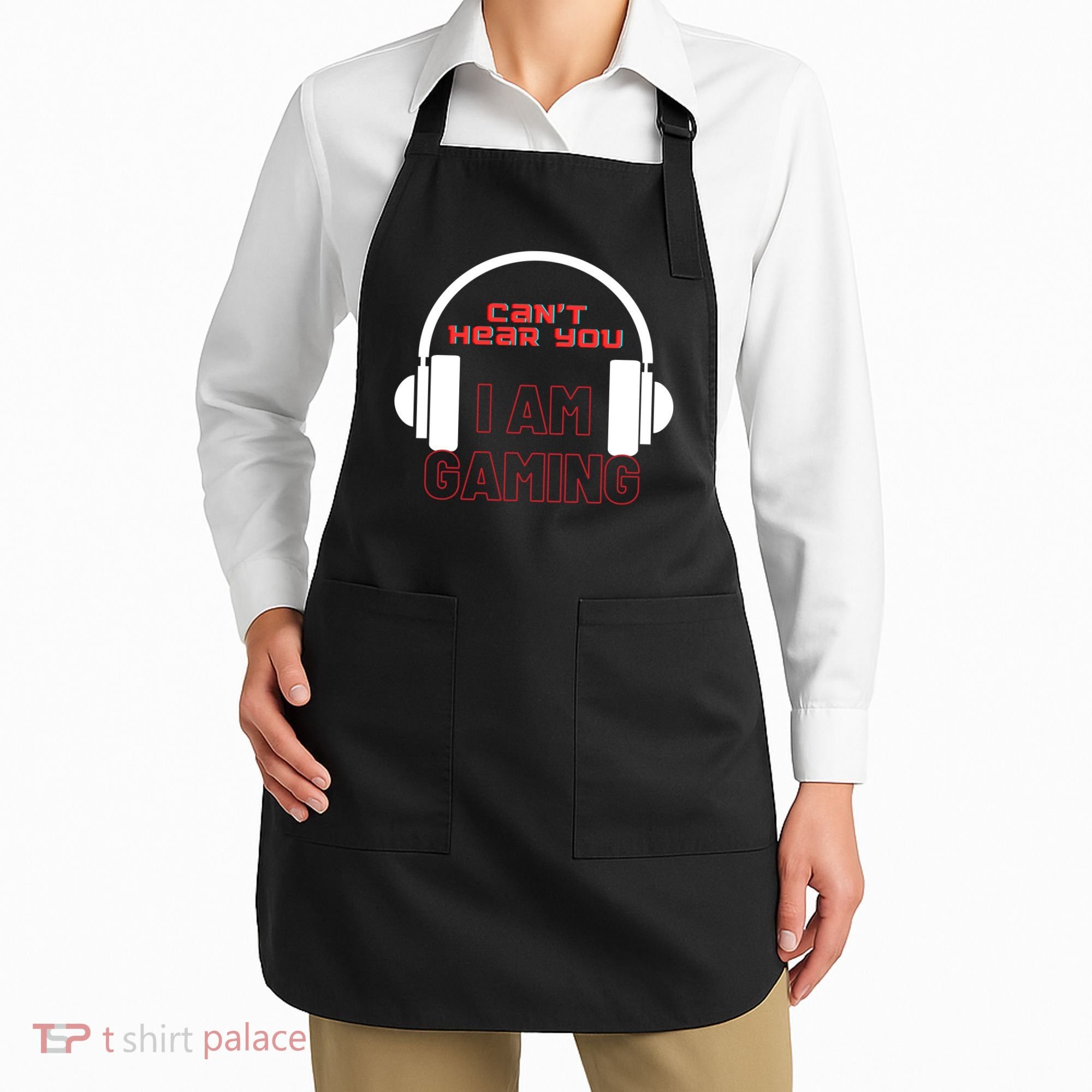 Funny Gamer Headset I Can't Hear You I'm Gaming Apron