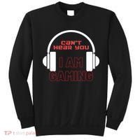Funny Gamer Headset I Can't Hear You I'm Gaming Sweatshirt thumb 0