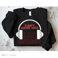 Funny Gamer Headset I Can't Hear You I'm Gaming Sweatshirt thumb 2