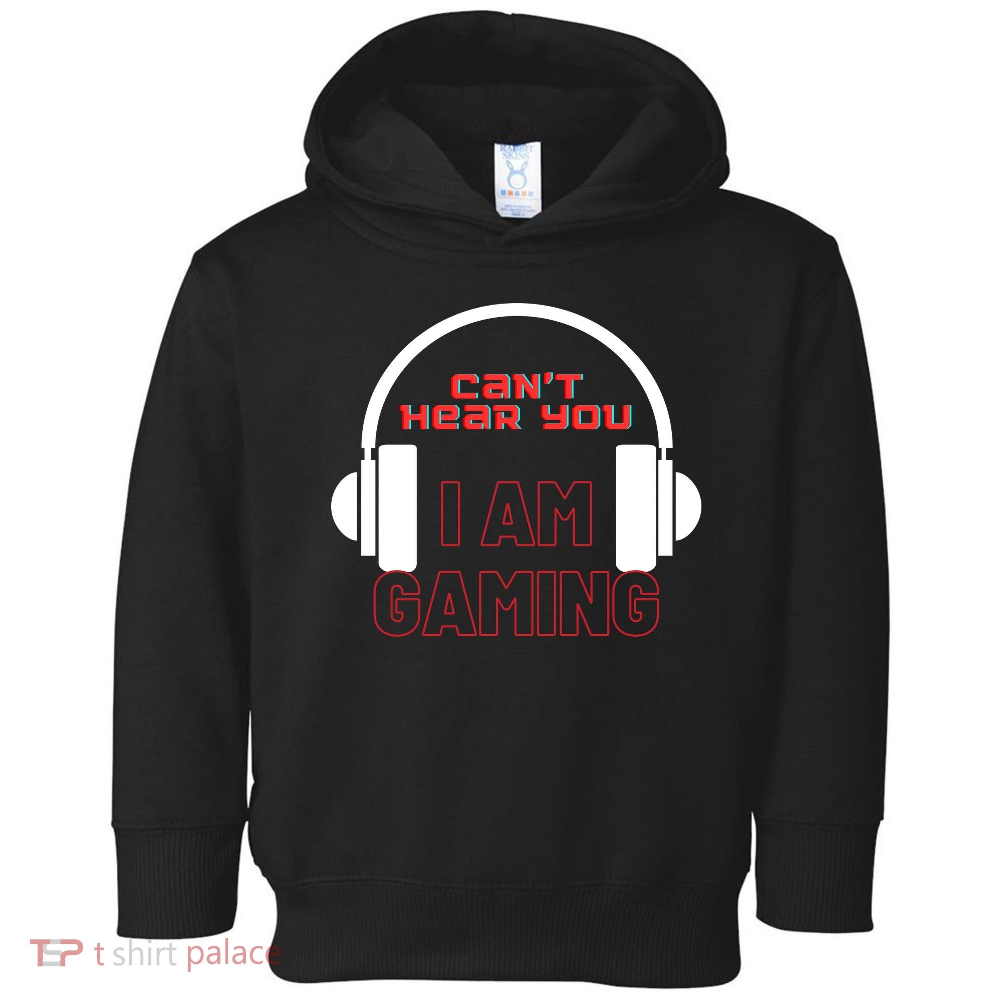 Funny Gamer Headset I Can't Hear You I'm Gaming Toddler Hoodie