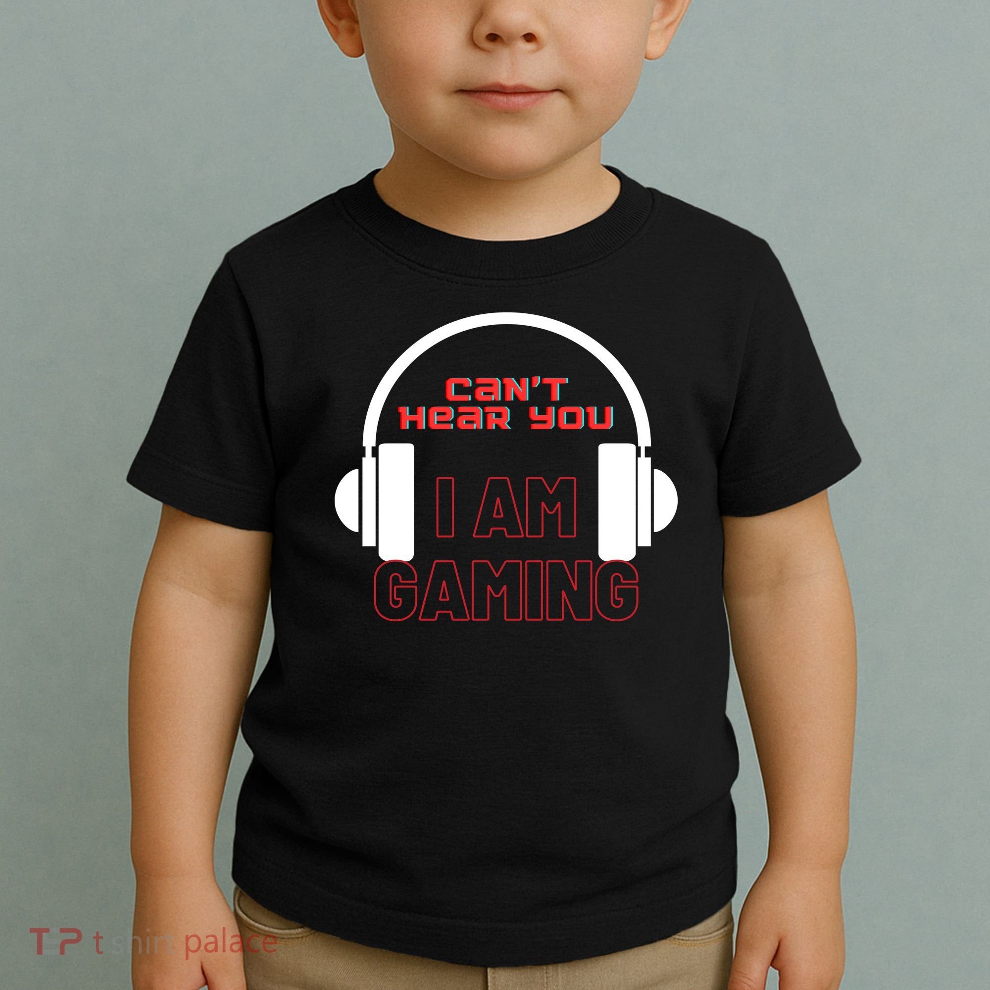 Funny Gamer Headset I Can't Hear You I'm Gaming Toddler T-Shirt
