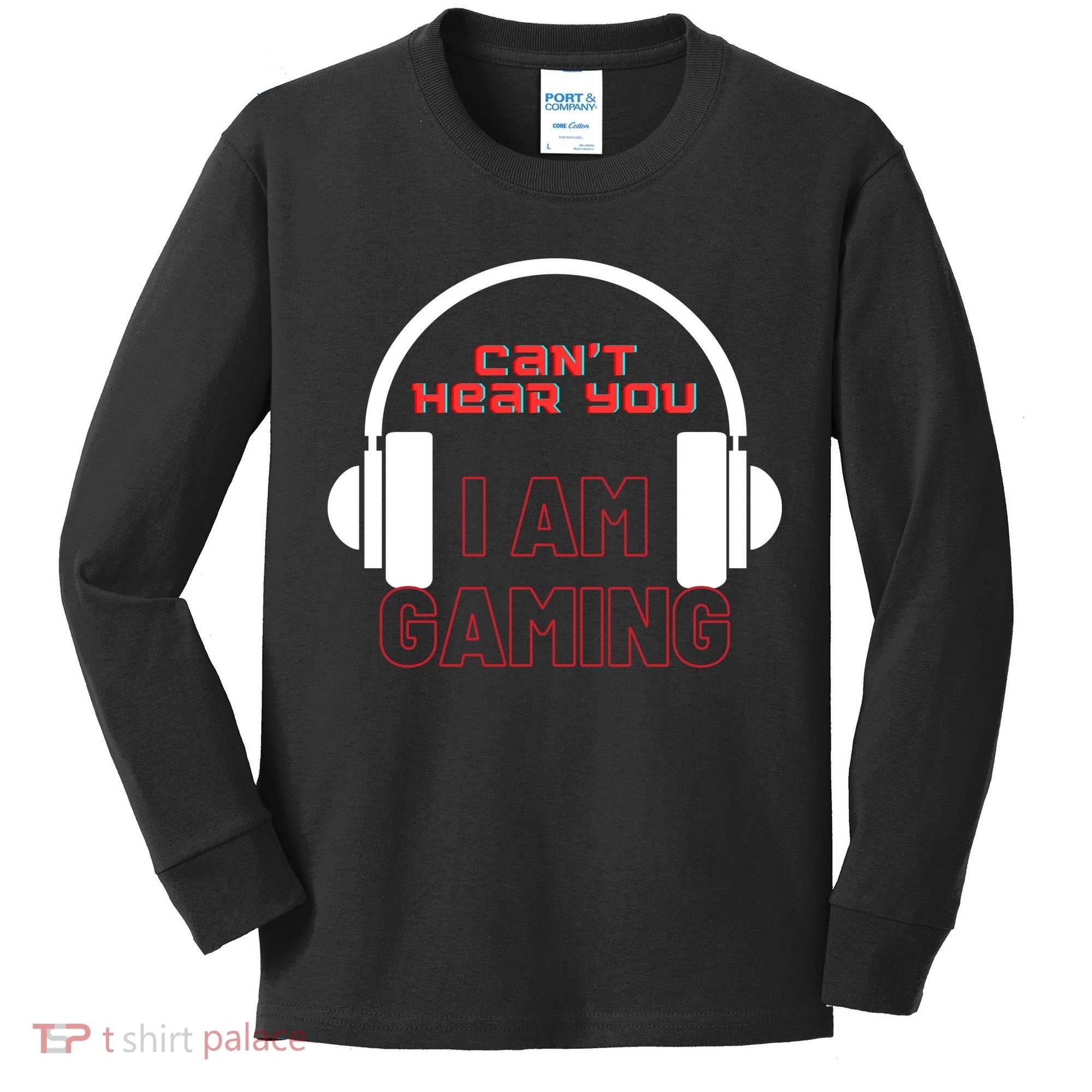 Funny Gamer Headset I Can't Hear You I'm Gaming Kids Long Sleeve Shirt