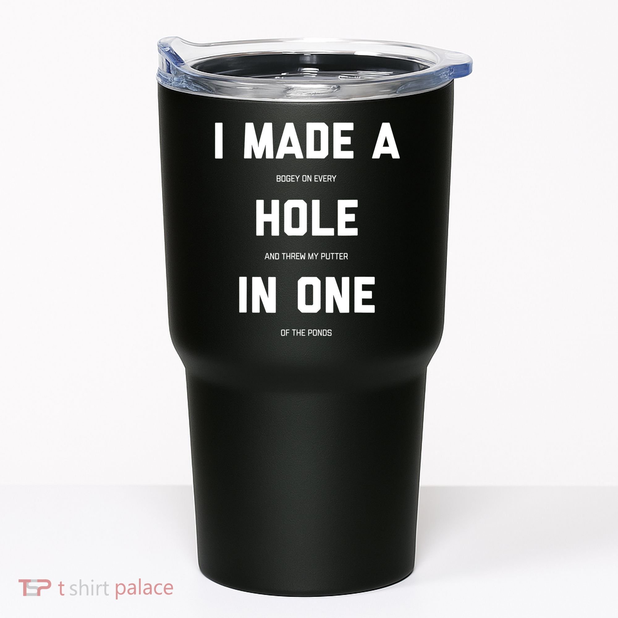 Funny Golf Hole In One Golf Gag Gifts Tumbler