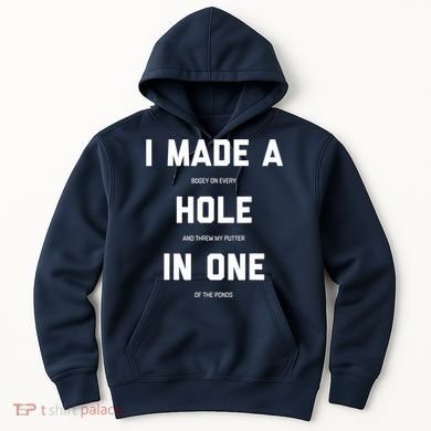 Funny Golf Hole In One Golf Gag Gifts Hoodie