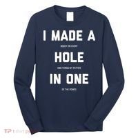 Funny Golf Hole In One Golf Gag Gifts Long Sleeve Shirt thumb 0