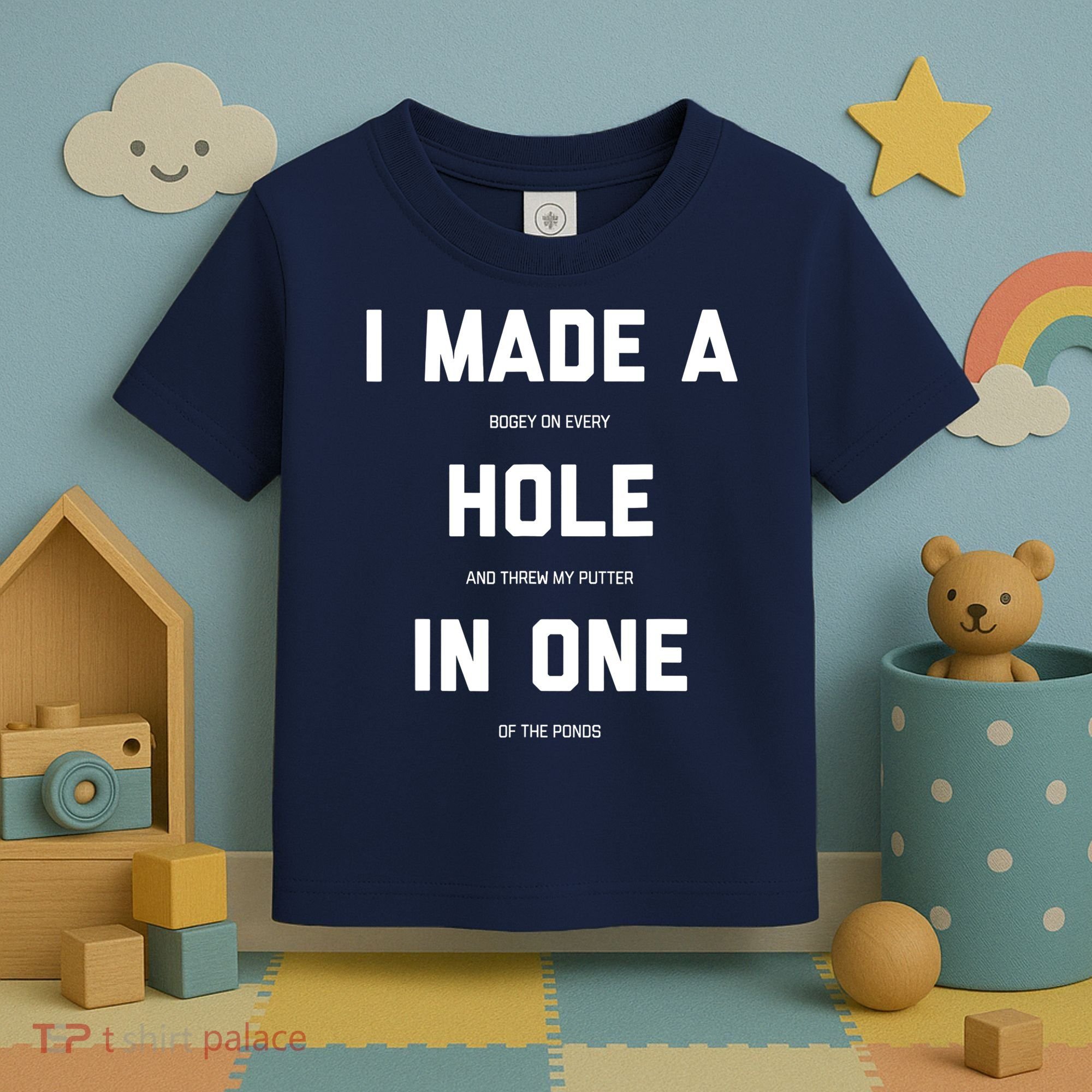 Funny Golf Hole In One Golf Gag Gifts Toddler T-Shirt