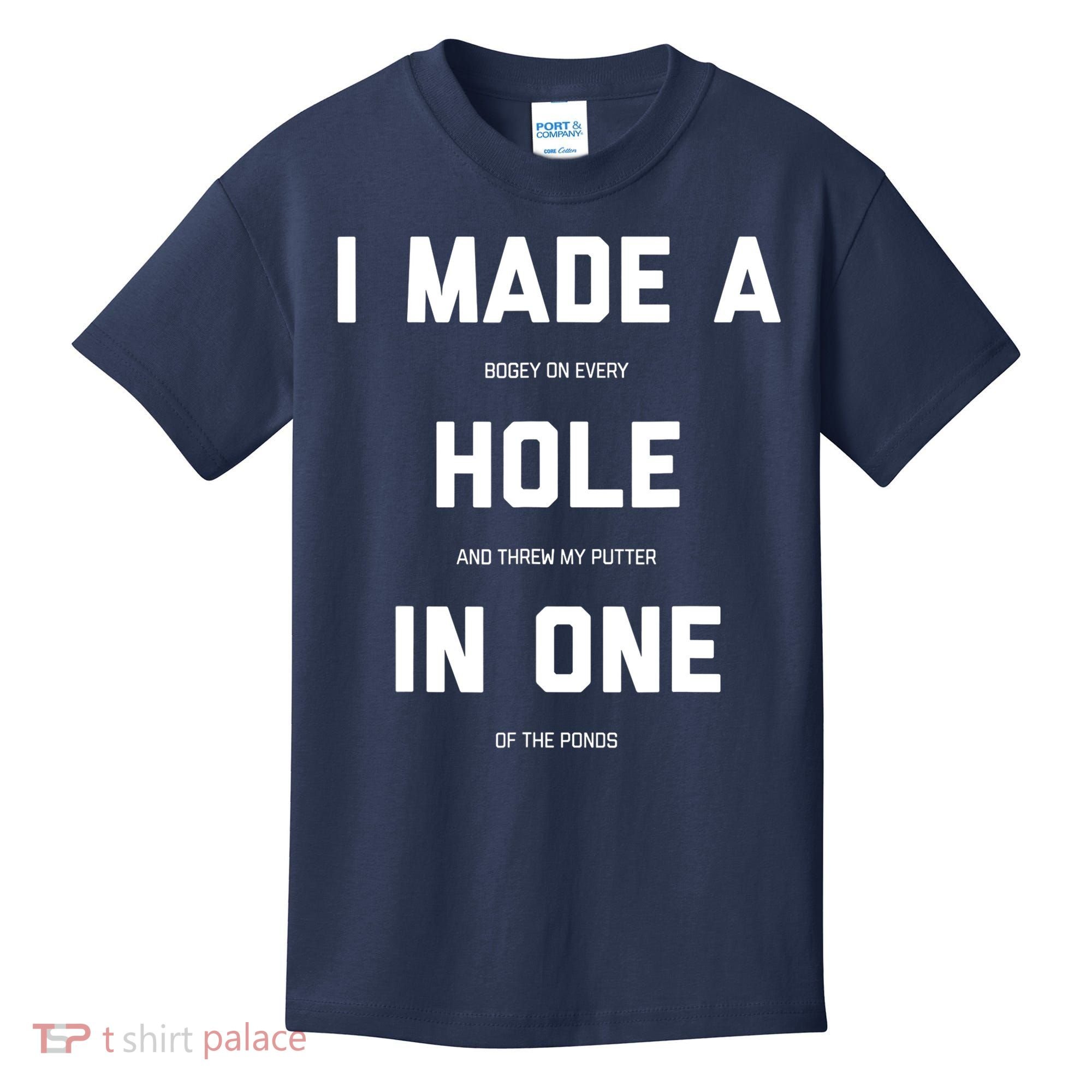 Funny Golf Hole In One Golf Gag Gifts Kids T-Shirt