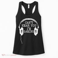 Funny Gamer Headset I Cant Hear You Im Gaming Women's Tank Top thumb 0