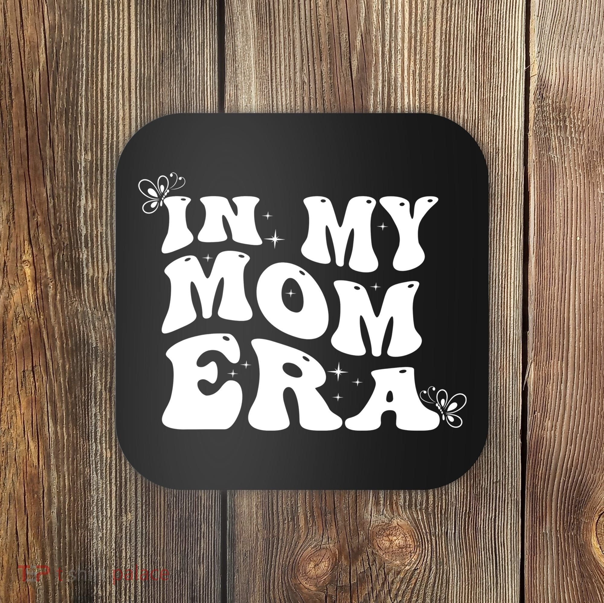 Funny Groovy In My Mom Era Coaster