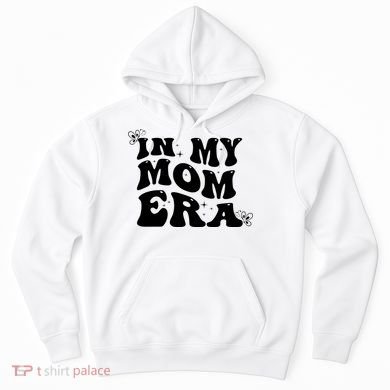 Funny Groovy In My Mom Era Hoodie