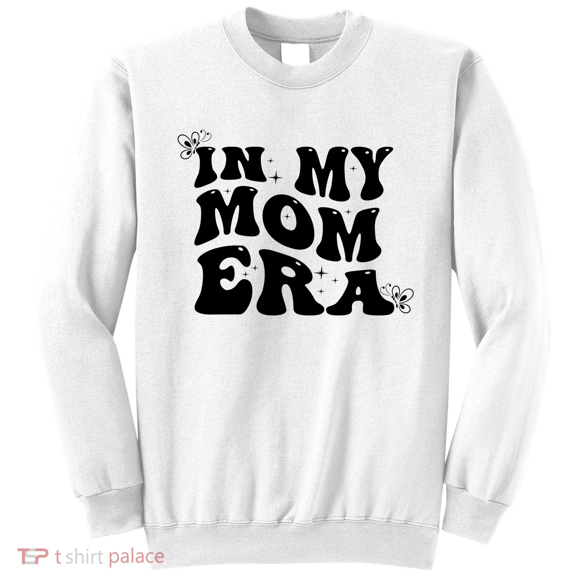 Funny Groovy In My Mom Era Sweatshirt