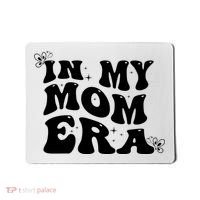 Funny Groovy In My Mom Era Mousepad thumb 0