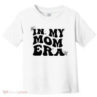 Funny Groovy In My Mom Era Toddler T-Shirt thumb 0