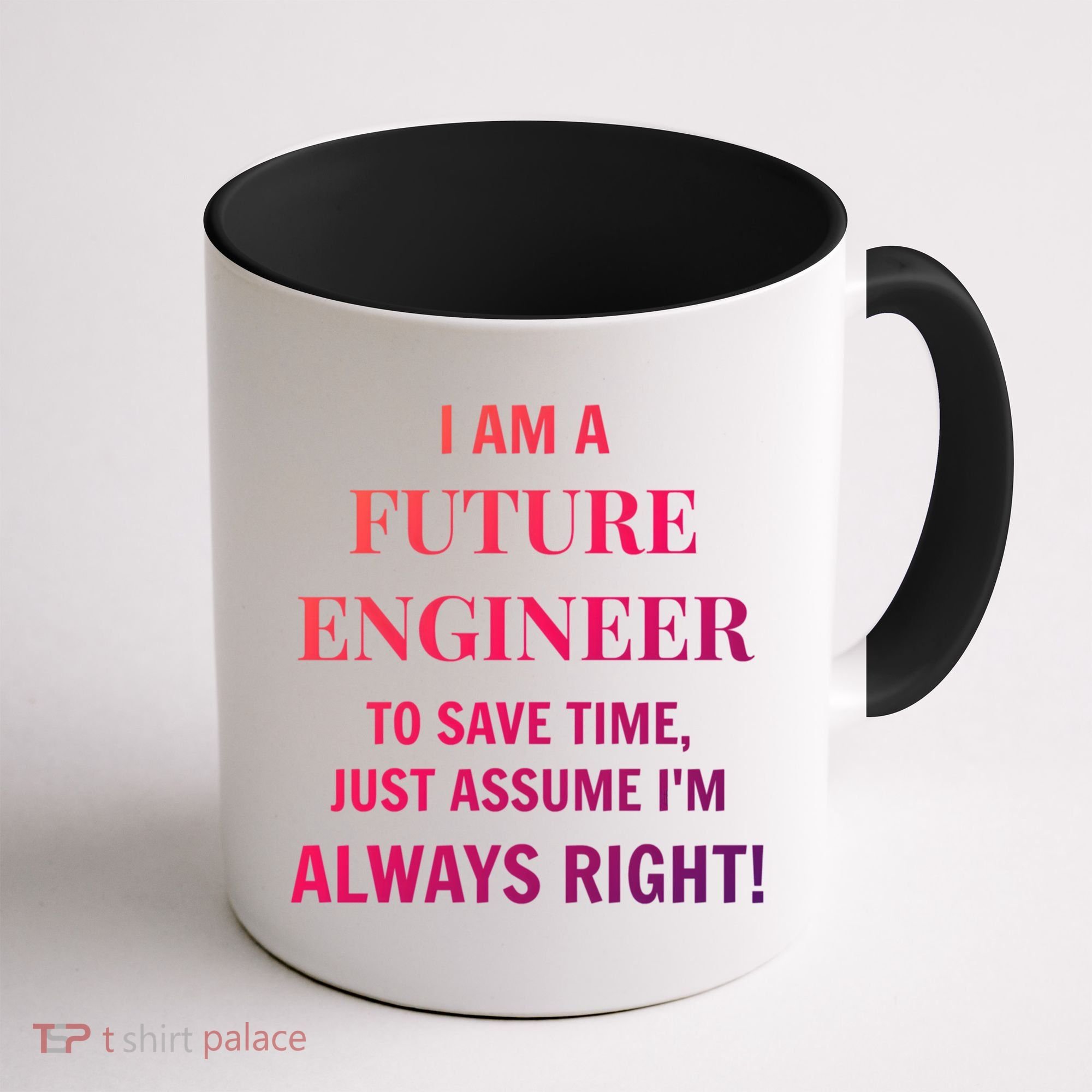 Funny Gift Idea Future Engineer Engineering Major Gift Coffee Mug