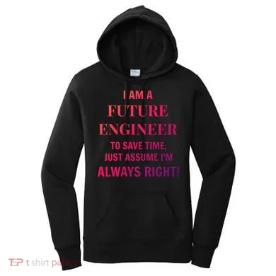 Funny Gift Idea Future Engineer Engineering Major Gift Women's Hoodie
