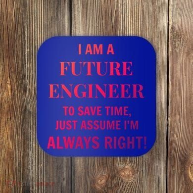 Funny Gift Idea Future Engineer Engineering Major Gift Coaster