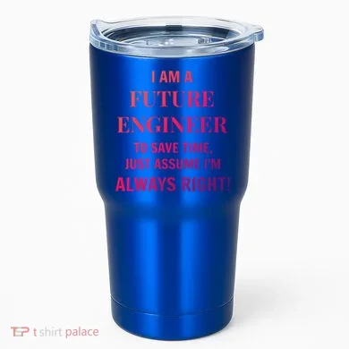 Funny Gift Idea Future Engineer Engineering Major Gift Tumbler