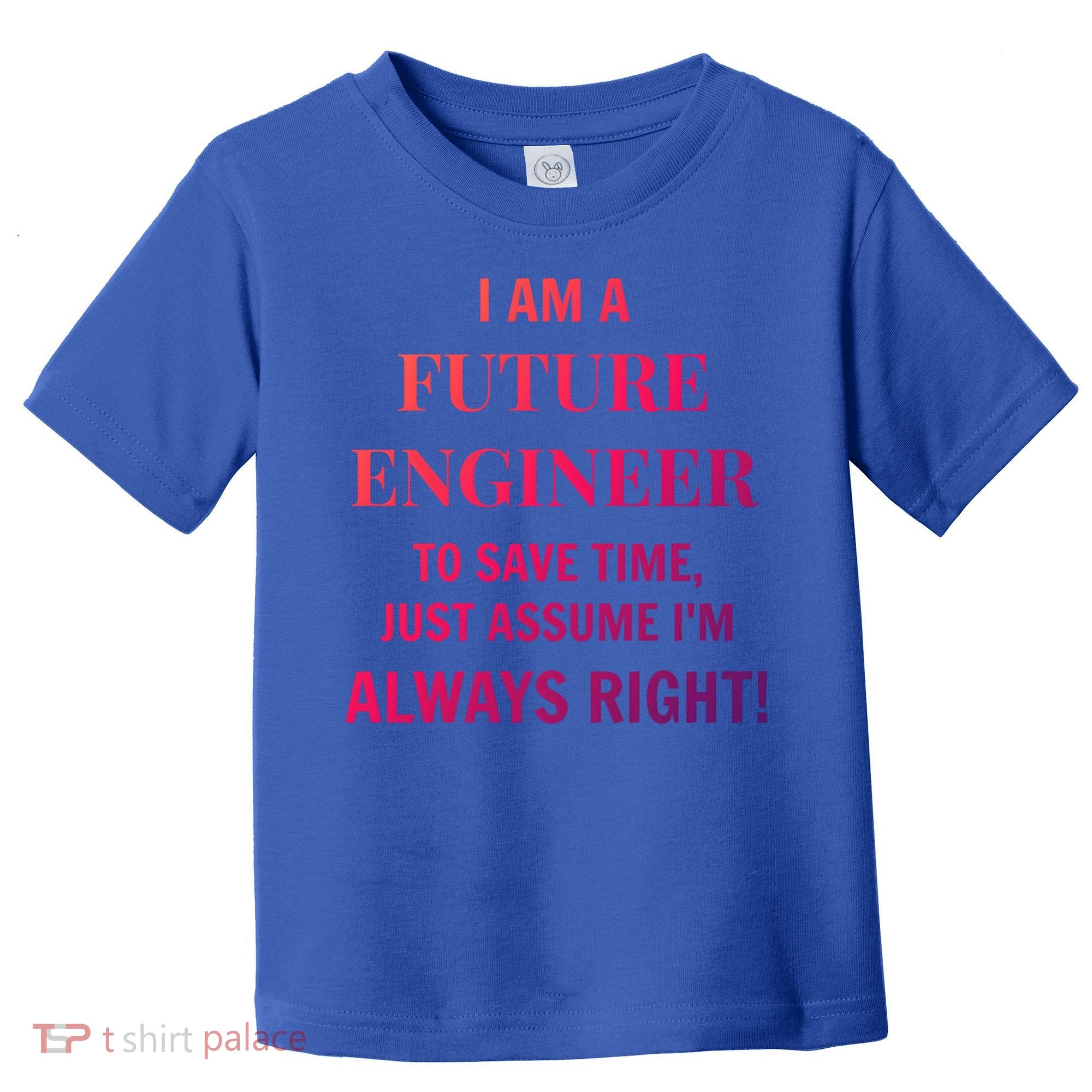 Funny Gift Idea Future Engineer Engineering Major Gift Toddler T-Shirt