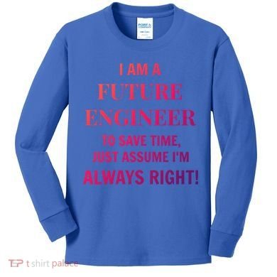 Funny Gift Idea Future Engineer Engineering Major Gift Kids Long Sleeve Shirt