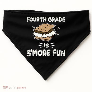 Fourth Grade Is Smore Fun Back To School Teacher USA-Made Doggie Bandana
