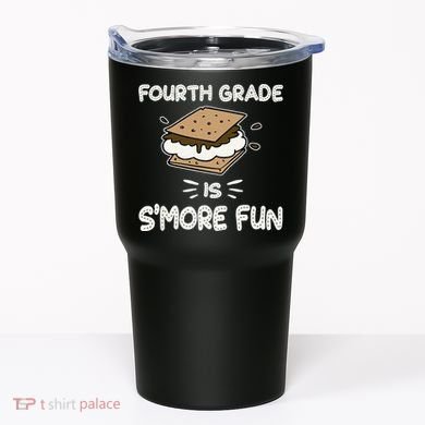 Fourth Grade Is Smore Fun Back To School Teacher Tumbler