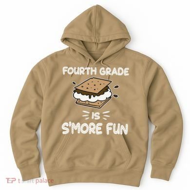 Fourth Grade Is Smore Fun Back To School Teacher Hoodie
