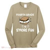 Fourth Grade Is Smore Fun Back To School Teacher Long Sleeve Shirt thumb 0