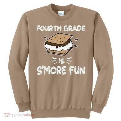 Fourth Grade Is Smore Fun Back To School Teacher Sweatshirt