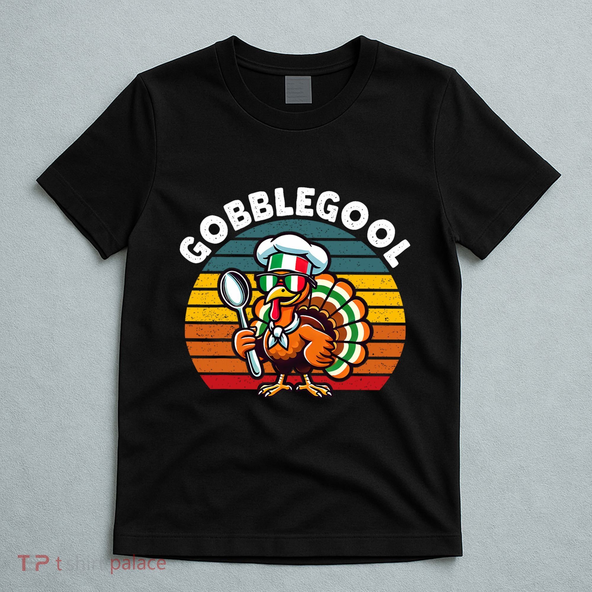 Funny Gobblegool Italian Gobble Turkey Day Fall Thanksgiving T-Shirt