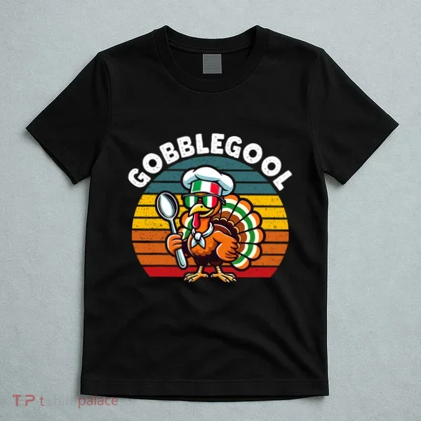 Funny Gobblegool Italian Gobble Turkey Day Fall Thanksgiving T-Shirt