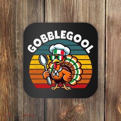 Funny Gobblegool Italian Gobble Turkey Day Fall Thanksgiving Coaster