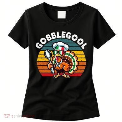 Funny Gobblegool Italian Gobble Turkey Day Fall Thanksgiving Women's T-Shirt