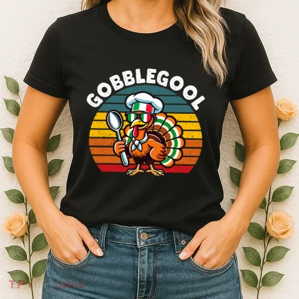 Funny Gobblegool Italian Gobble Turkey Day Fall Thanksgiving Women's T-Shirt