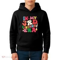 Funny Groovy In My 3rd Birthday Era Three Years Old Birthday Kids Hoodie thumb 4