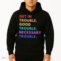 Funny Get In Good Necessary Trouble Hoodie thumb 2
