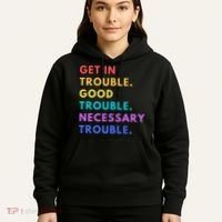 Funny Get In Good Necessary Trouble Hoodie thumb 5