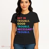 Funny Get In Good Necessary Trouble Women's T-Shirt thumb 4