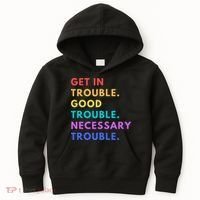 Funny Get In Good Necessary Trouble Kids Hoodie thumb 0
