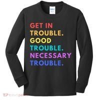 Funny Get In Good Necessary Trouble Kids Long Sleeve Shirt thumb 0
