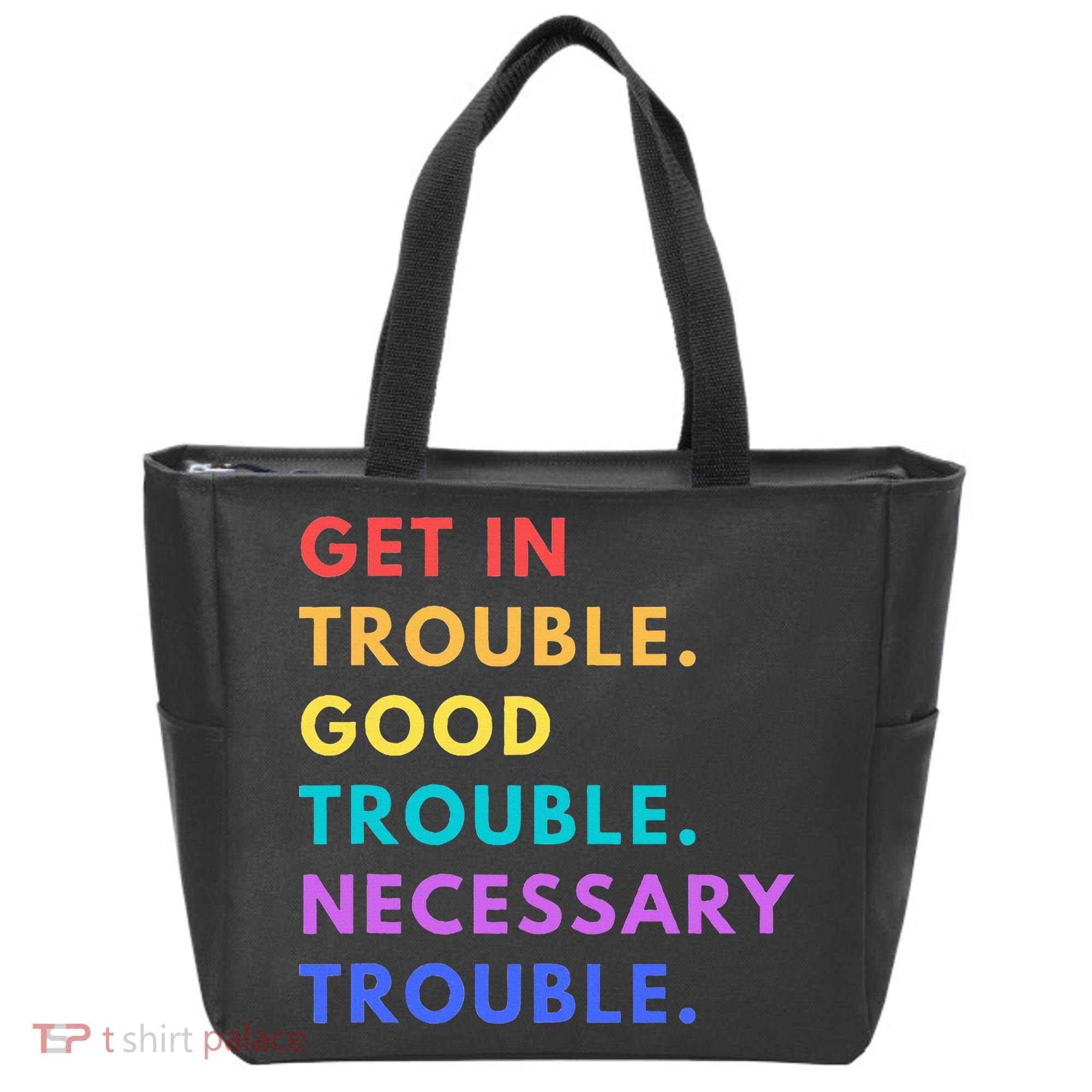 Funny Get In Good Necessary Trouble Tote Bag