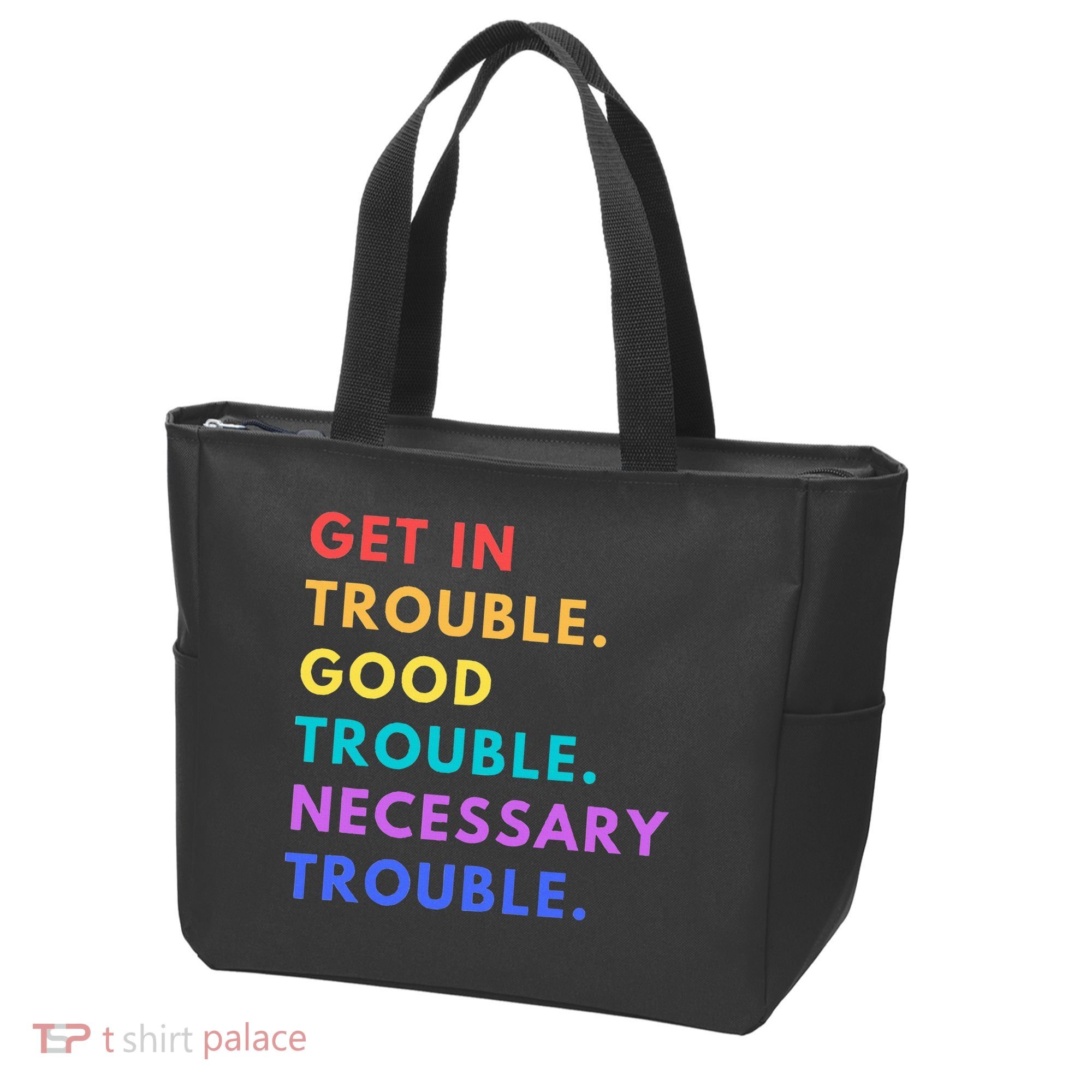 Funny Get In Good Necessary Trouble Tote Bag