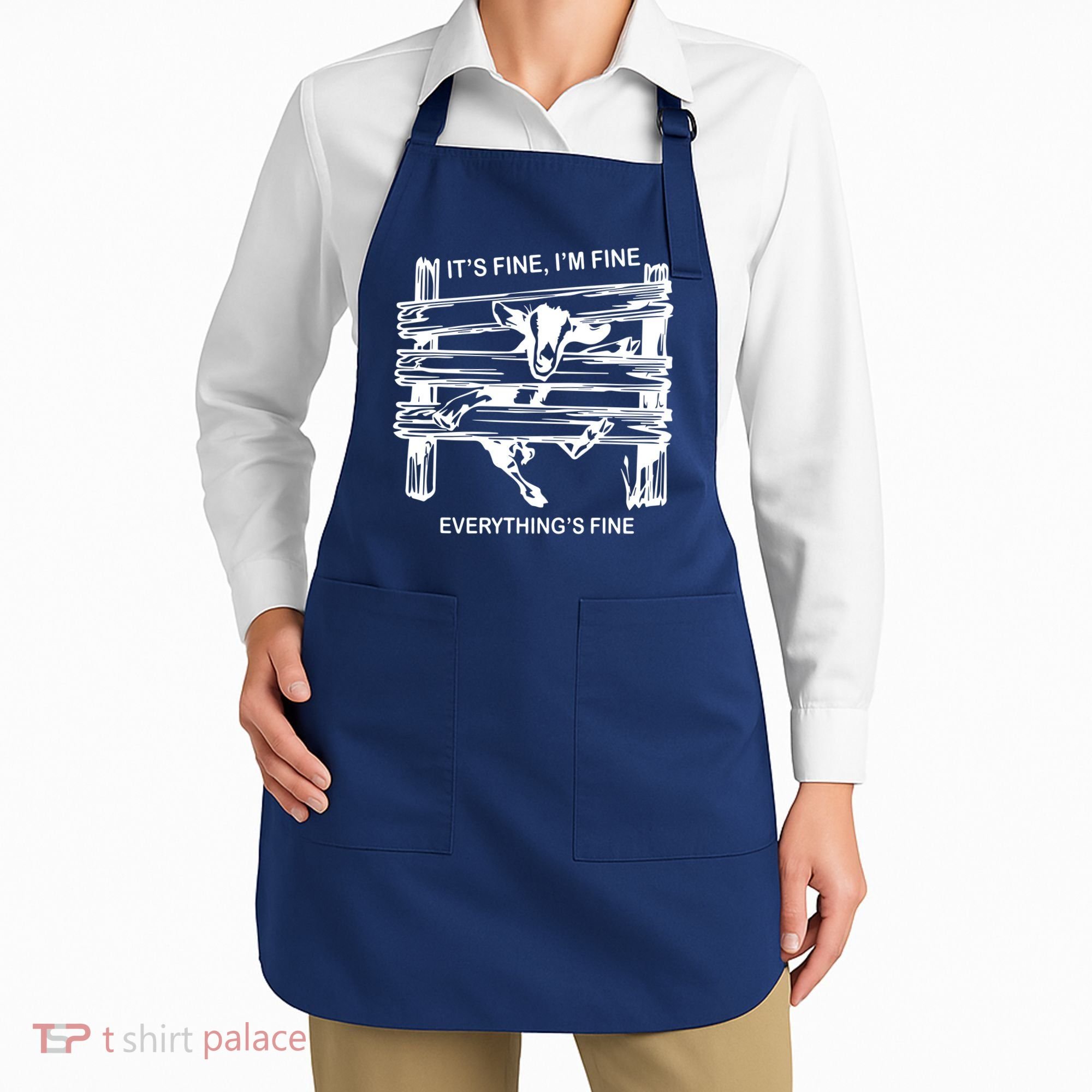 Funny Goat Its Fine Im Fine Everything Is Fine Apron