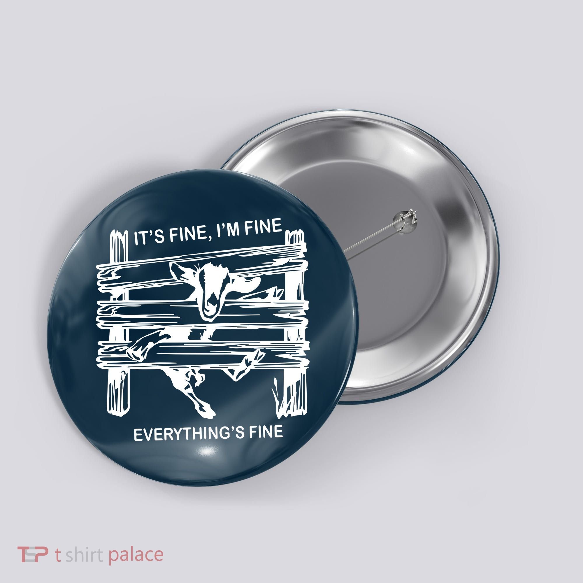 Funny Goat Its Fine Im Fine Everything Is Fine Button