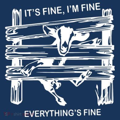 Funny Goat Its Fine Im Fine Everything Is Fine Bucket Hat