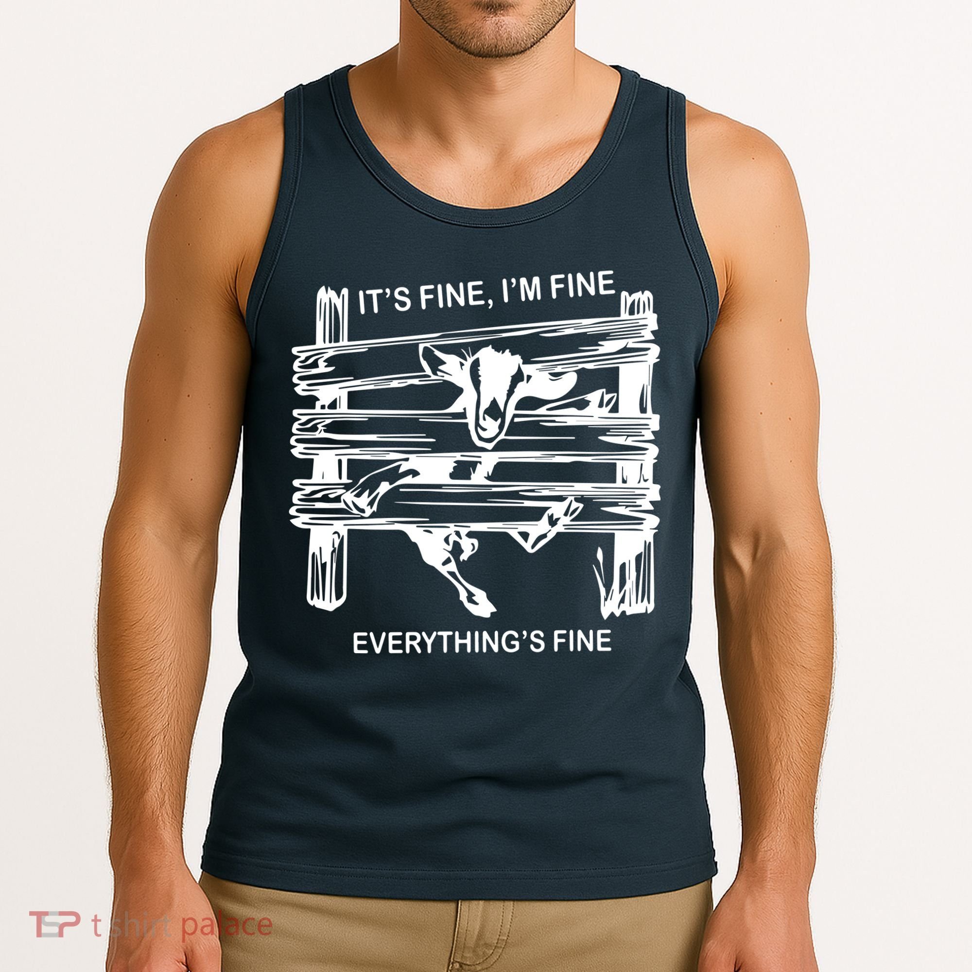 Funny Goat Its Fine Im Fine Everything Is Fine Tank Top
