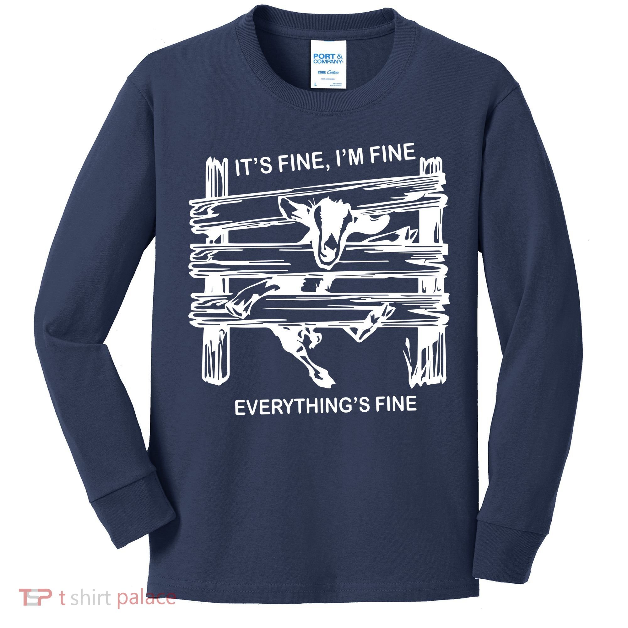 Funny Goat Its Fine Im Fine Everything Is Fine Kids Long Sleeve Shirt