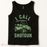 Funny Golfing I Call Shotgun Golf Cart Tank Top thumb 2