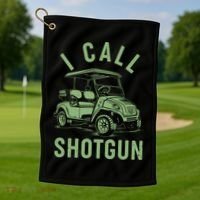 Funny Golfing I Call Shotgun Golf Cart Golf Towel thumb 1