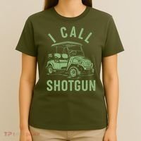 Funny Golfing I Call Shotgun Golf Cart T-Shirt thumb 4