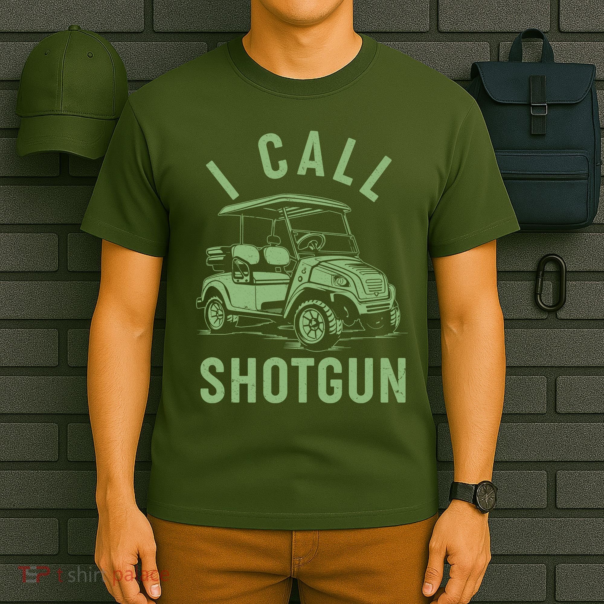 Funny Golfing I Call Shotgun Golf Cart T-Shirt